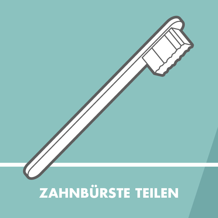 Zahnbürste teilen